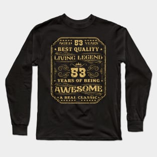 53 Years Of Being Awesome 53 Years 53 Long Sleeve T-Shirt